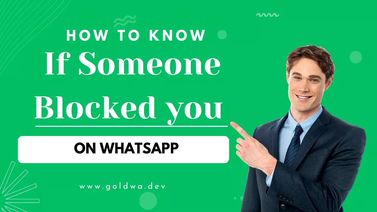 How to Know if Someone Blocked You on WhatsApp